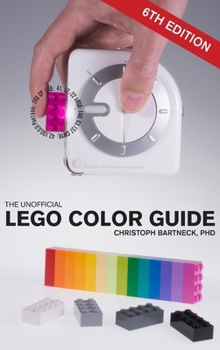 Hardcover The Unofficial LEGO Color Guide: Sixth Edition Book