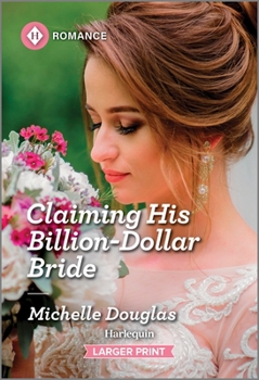 Mass Market Paperback Claiming His Billion-Dollar Bride [Large Print] Book