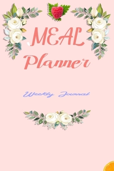 Paperback Meal Planner.: A 52 Week Journal for Organized Weekly & Daily Planning / Grocery List for Convenient Shopping. Book