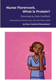 Nurse Florence(R), What is Protein?