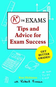 Paperback A* in Exams: Tips and Advice for Exam Success Book