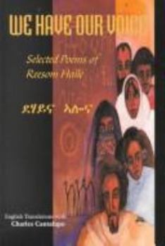 Paperback We Have Our Voice: Selected Poems of Reesom Haile Book