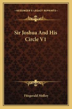 Paperback Sir Joshua And His Circle V1 Book