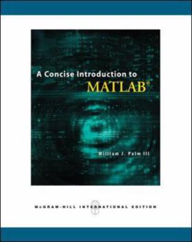 Paperback A Concise Introduction to MATLAB. William J. Palm III Book