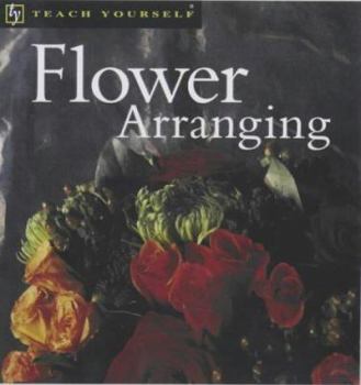 Paperback Flower Arranging (Teach Yourself) Book