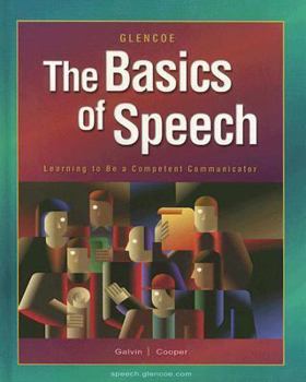 Hardcover The Basics of Speech: Learning to Be a Competent Communicator Book