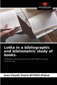 Paperback Lotka in a bibliographic and bibliometric study of books. Book