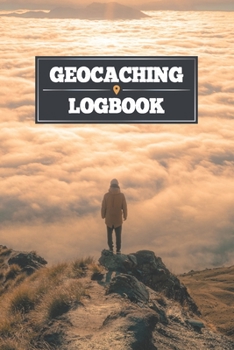 Geocaching Geocacher Geo Treasure Hunting Log Book Journal Notebook Diary - Mountain Clouds: Scavenger Hunt Record with 110 Pages in 6” x 9” Inch