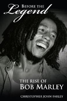Hardcover Before the Legend: The Rise of Bob Marley Book