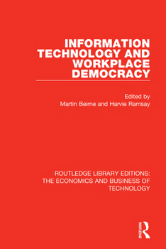 Paperback Information Technology and Workplace Democracy Book