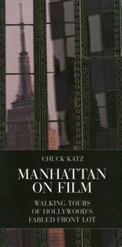 Paperback Manhattan on Film 1: Walking Tours of Hollywood's Fabled Front Lot Book