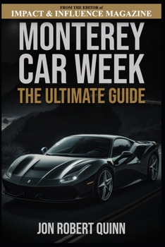 Paperback Monterey Car Week: The Ultimate Guide Book