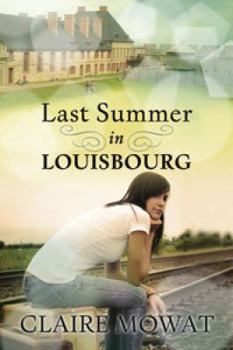 Last summer in Louisbourg - Book #3 of the Girl from Away