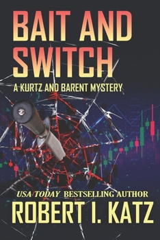 Bait and Switch: A Kurtz and Barent Mystery