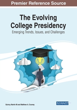 Paperback The Evolving College Presidency: Emerging Trends, Issues, and Challenges Book