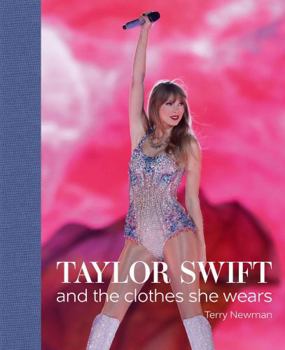 Hardcover Taylor Swift: And the Clothes She Wears Book