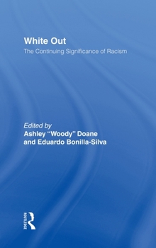 Hardcover White Out: The Continuing Significance of Racism Book