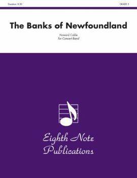 Paperback The Banks of Newfoundland: Conductor Score Book