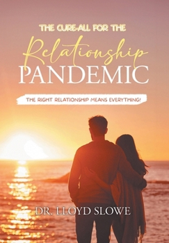 Hardcover The Cure-All for the Relationship Pandemic Book