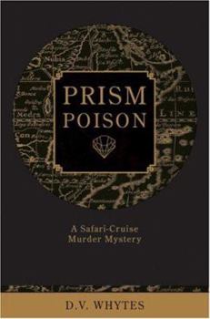 Paperback Prism Poison: A Safari-Cruise Murder Mystery Book