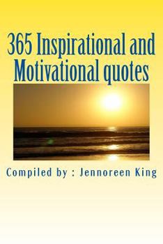 365 Inspirational and Motivational quotes: Motivational Book