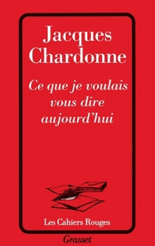 Paperback Ce que je voulais vous dire aujourd'hui [French] Book