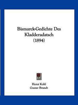 Paperback Bismarck-Gedichte Des Kladderadatsch (1894) [German] Book