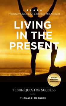 Paperback Living In The Present: Techniques For Success Book