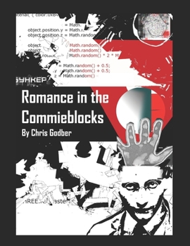 Paperback Romance in the Commieblocks: Short Stories by Chris Godber Book