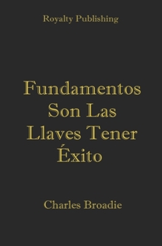 Paperback Fundamentos Son Las Llaves Tener Éxito Book