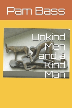 Paperback Unkind Men and a Kind Man Book