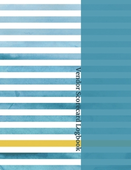 Paperback Vendor Scorecard Logbook: Record Supplier Performance 8.5 x 11 106 blank templates Book