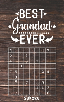 Paperback Best Grandad Ever - Sudoku: 4 Difficulty Levels: easy - medium - difficult - extreme Father's Day gift idea Pocket sized book Over 150 logic puzzles M Book