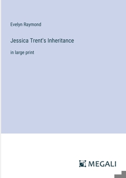 Paperback Jessica Trent's Inheritance: in large print Book