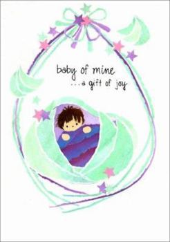 Hardcover Baby of Mine: ...a Gift of Joy Book