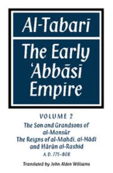 Paperback Al- Tabar: Volume 2, the Son and Grandsons of Al-Man S R: The Reigns of Al-Mahd, Al-H D and H R N Al-Rash D: The Early Abb S Empi Book