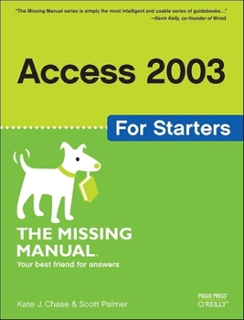 Paperback Access 2003 for Starters: The Missing Manual Book