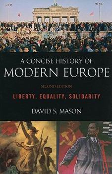 Paperback A Concise History of Modern Europe: Liberty, Equality, Solidarity Book