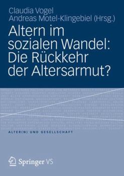 Paperback Altern Im Sozialen Wandel: Die Rückkehr Der Altersarmut? [German] Book