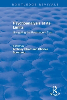 Paperback Psychoanalysis at its Limits: Navigating the Postmodern Turn Book