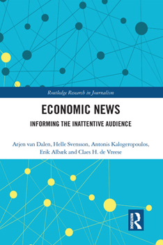 Paperback Economic News: Informing the Inattentive Audience Book