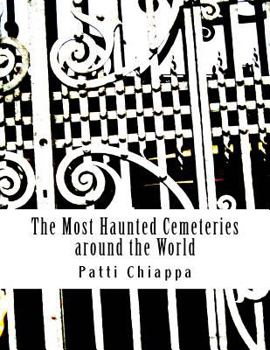 Paperback The Most Haunted Cemeteries around the World Book