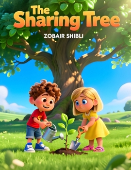 The Sharing Tree: A Heartwarming Children’s Story About Kindness, Generosity, and Giving Back (SEL Book for Ages 3–6)