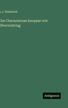 Om Characeernas knoppar och �fvervintring