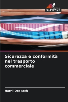 Sicurezza e conformità nel trasporto commerciale (Italian Edition)