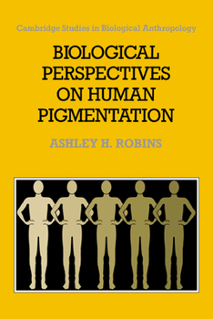 Paperback Biological Perspectives on Human Pigmentation Book