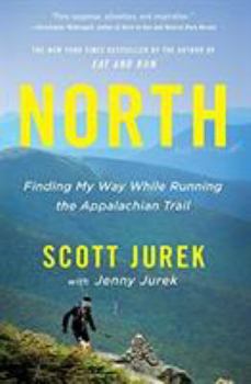 Hardcover North: Finding My Way While Running the Appalachian Trail Book