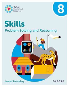 Paperback Oxford International Skills: Problem Solving And Reasoning: Practice Book 8 Book