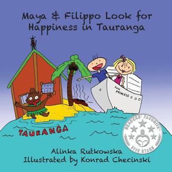 Paperback Maya & Filippo Look for Happiness in Tauranga Book