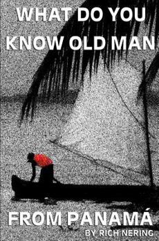 Paperback What Do You Know Old Man from Panama Book